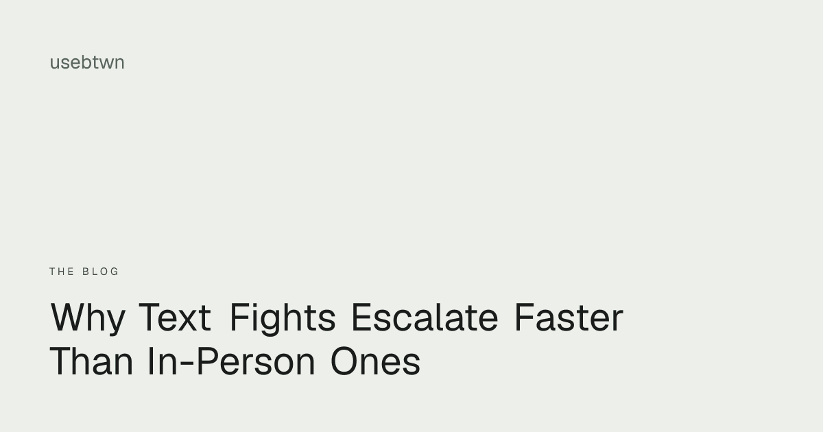 Why Text Fights Escalate Faster Than In-Person Ones